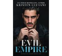 Evil Empire: A Dark Mafia Forced Marriage Age Gap Romance (Ruthless Revenge)