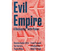 Evil Empire: A Reckoning with Power