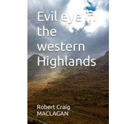 Evil eye in the western Highlands - Illistrated
