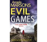 Evil Games: A gripping, heart-stopping thriller: Volume 2 (Detective Kim Stone crime thriller series)