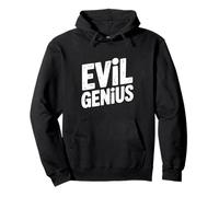 Evil Genius Mastermind Humor for Brainy Individuals Pullover Hoodie