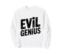 Evil Genius Mastermind Humor for Brainy Individuals Sweatshirt