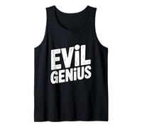 Evil Genius Mastermind Humor for Brainy Individuals Tank Top