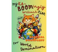 Evil Ginger Cat World Domination Notebook - General Boomfluff: Great present for the Cat Loving Megalomaniac in your life, Birthday, Anniversary, ... the full set, use as a notebook or a journal