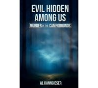 Evil Hidden Among Us: Murder in the Campgrounds