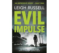 Evil Impulse: a chilling and nerve-shattering detective thriller that will have you hooked (DI Geraldine Steel)