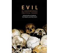 Evil in Contemporary Political Theory