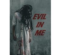 Evil in Me