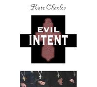 Evil Intent: A Callie Anson Mystery: 1 (Callie Anson Mysteries)