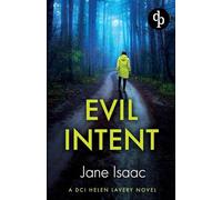 Evil Intent: A completely gripping crime thriller: 4 (DCI Helen Lavery)