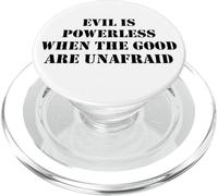 Evil is Powerless When the Good are Unafraid Save Democracy PopSockets PopGrip for MagSafe