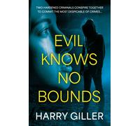 Evil Knows No Bounds