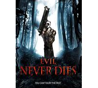 Evil Never Dies