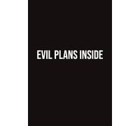 EVIL PLANS INSIDE: 100 page notebook for the aspiring evil genius