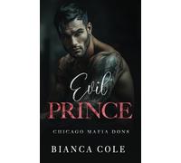 Evil Prince: A Dark Arranged Marriage Romance (Chicago Mafia Dons)
