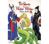 Evil Queens and Wicked Witches Paper Dolls