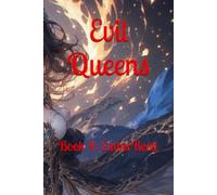 Evil Queens: Book 4: EmberReed