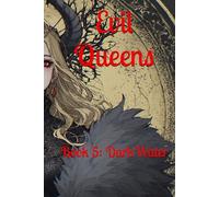 Evil Queens: Book 5: DarkWater