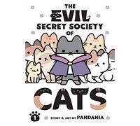 The Evil Secret Society of Cats Vol. 1: (The Evil Secret Society of Cats 1)