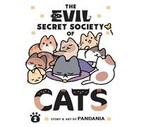 The Evil Secret Society of Cats Vol. 2: (The Evil Secret Society of Cats 2)