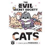 Evil Secret Society of Cats Vol. 3, The (The Evil Secret Society of Cats)
