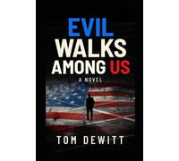 Evil Walks Among US: 1 (The SOUP Trilogy)