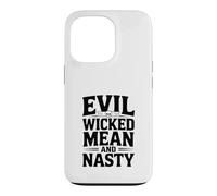 Evil Wicked Mean Nasty Humor for Bad Attitude Lovers Case for iPhone 13 Pro