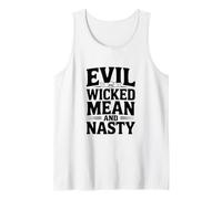 Evil Wicked Mean Nasty Humor for Bad Attitude Lovers Tank Top