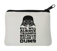 Evil Will Always Triumph Because Good is Dumb Neoprene Coin Purse Pouch 10x11cm White