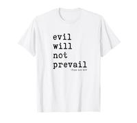 Evil Will Not Prevail Hope Victory T-Shirt
