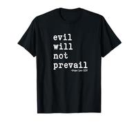 Evil Will Not Prevail Hope Victory T-Shirt