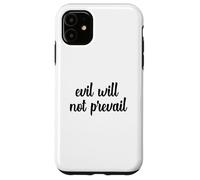 Evil Will Not Prevail Pope Leo XIV God Unity Peace Hope Pray Case for iPhone 11