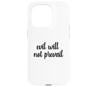 Evil Will Not Prevail Pope Leo XIV God Unity Peace Hope Pray Case for iPhone 15 Pro