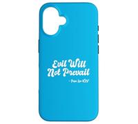 Evil Will Not Prevail Pope Leo XIV Pray God Unity Peace Hope Case for iPhone 16