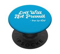 Evil Will Not Prevail Pope Leo XIV Pray God Unity Peace Hope PopSockets Adhesive PopGrip