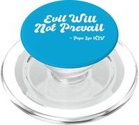 Evil Will Not Prevail Pope Leo XIV Pray God Unity Peace Hope PopSockets PopGrip for MagSafe