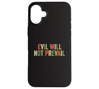 Evil Will Not Prevail Pope Leo XIV Unity Faith Hope God Love Case for iPhone 16 Plus