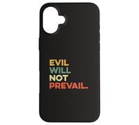 Evil Will Not Prevail Pope Leo XIV Unity Faith Hope Love God Case for iPhone 16 Plus