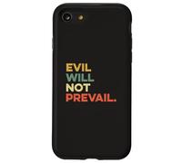 Evil Will Not Prevail Pope Leo XIV Unity Faith Hope Love God Case for iPhone SE (2020) / 7/8