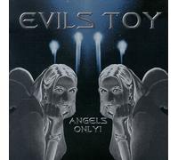Evil's Toy - Angels Only!