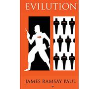Evilution: The battle for global dominance