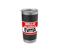 Evita Hello Hi My Name is Tshirt Name On Custom Stainless Steel Insulated Tumbler