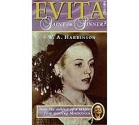 Evita: Saint or Sinner?