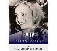 Evita: The Life of Eva Peron