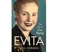Evita : The Life of Eva Peron