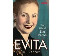 Evita: The Life of Eva Peron: The Life of Eva Perón