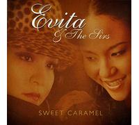 Evita & the Sirs - Sweet Caramel