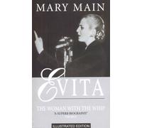 Evita: The Woman With The Whip