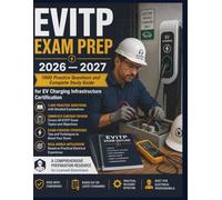 EVITP EXAM PREP 2026 - 2027: 1000 Practice Questions and Complete Study Guide for EV Charging Infrastructure Certification
