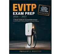 EVITP Exam Prep 2026-2027: A Study Guide for Licensed Electricians with Practice Questions, NEC Article 625 Review, and EVSE Installation Fundamentals
